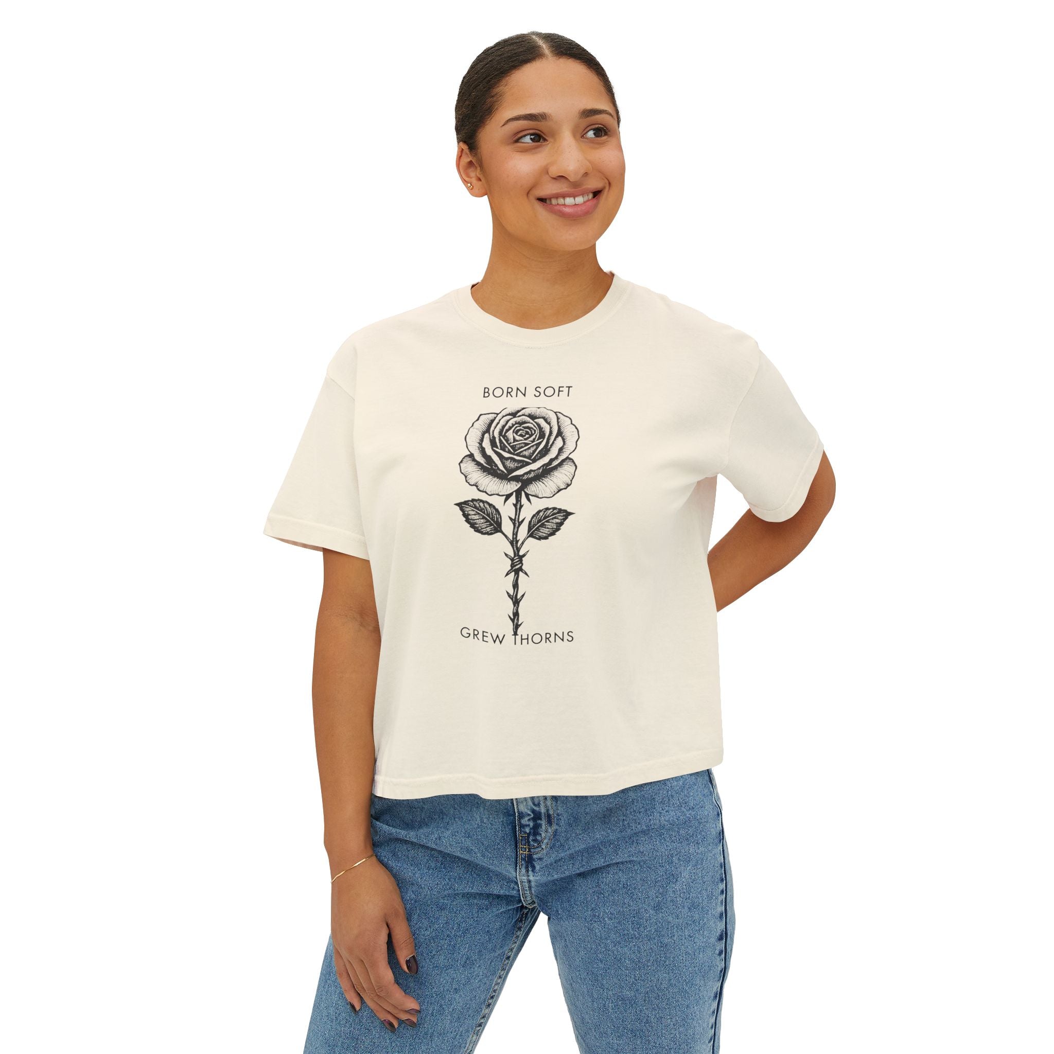 BORN SOFT GREW THORNS