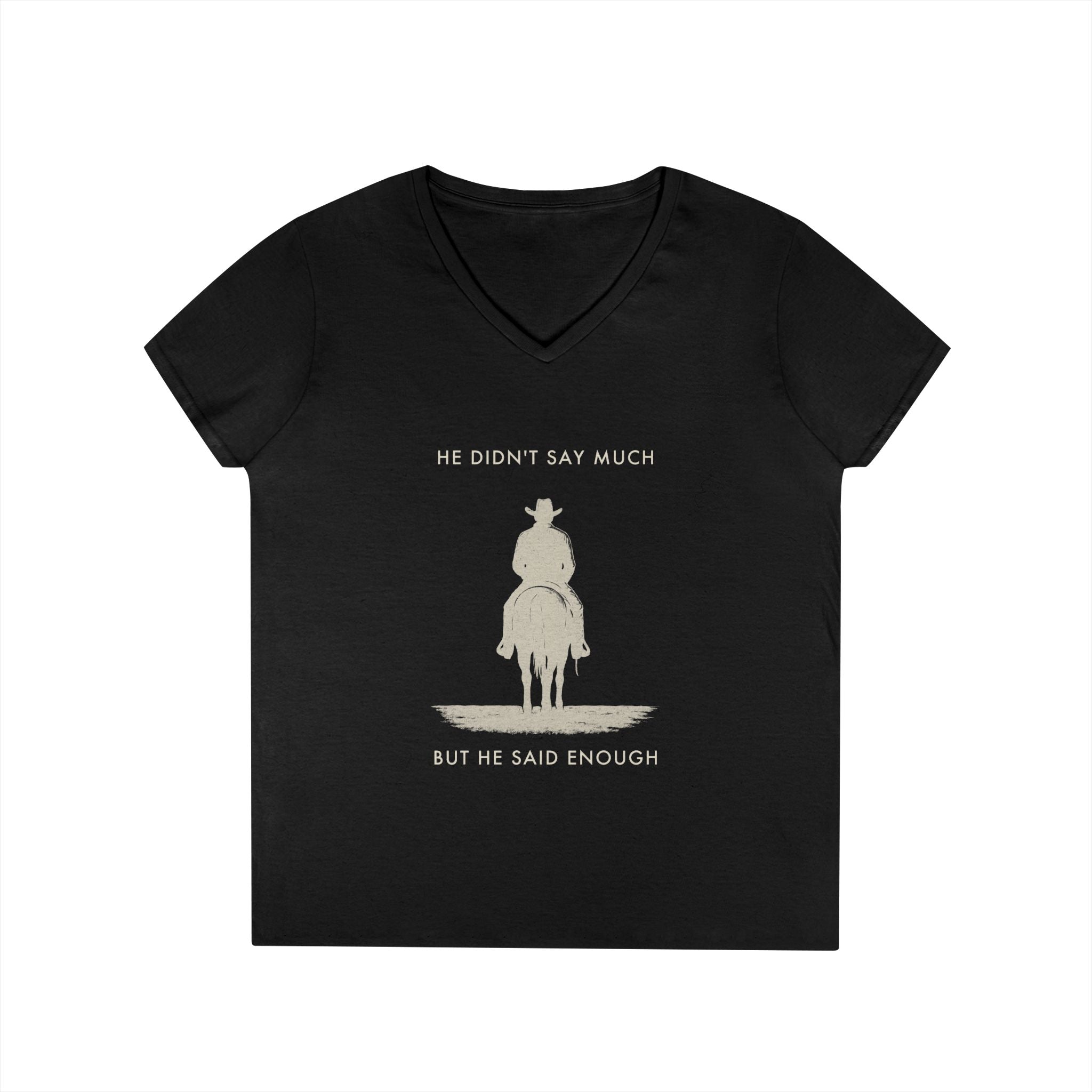 He Didn'T Say Much But He Said Enough Graphic Tee