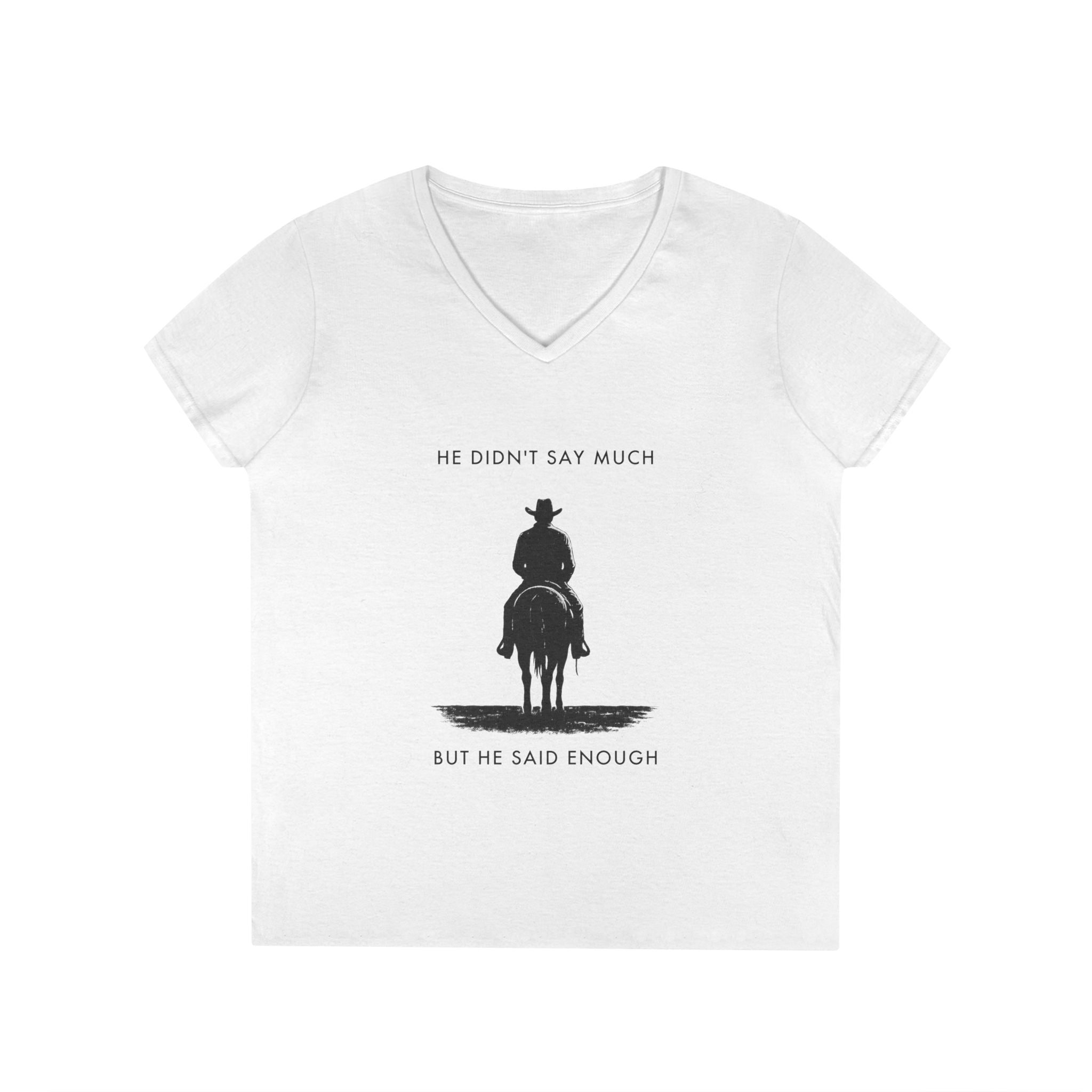 He Didn'T Say Much But He Said Enough Graphic Tee